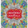 Macro Edizioni Il sentiero dei mandala. I quaderni dell'Art Therapy. Disegni da colorare. Ediz. illustrata