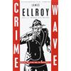 Vintage Crime/Black Lizard Crime Wave: Reportage and Fiction from the Underside of L.A.