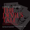 JAMES M STEPHENSON Devil's Tale (CD)