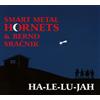 Smart Metal Hornets & Bernd Sracnik Ha-le-Lu-Jah (CD)