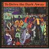 Paragon Brass Ensemble To Drive the Dark Away (CD)