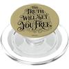 Theater Of Oneness La verità ti renderà libero | Giovanni 8:32 Bibbia Fede PopSockets PopGrip per MagSafe