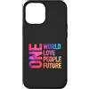 Global Unity Designs Custodia per iPhone 12 Pro Max Un mondo, un solo amore, un popolo, un futuro