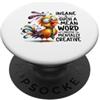 Quirky Minds Art Mentalmente creativo divertente Crazy Bird Citazione Umorismo PopSockets PopGrip Adesivo