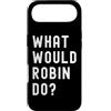 What Would Robin Do? Birthday Name Funny Custodia per iPhone Air Cosa Avrebbe Fatto Robin?