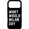 What Would Milan Do? Birthday Name Funny Custodia per iPhone 17 Pro Max Cosa Avrebbe Fatto Milan?