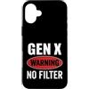 Gen X Vibe Collective Custodia per iPhone 16 Plus Avviso Gen X Nessun filtro Generazione X Attitude