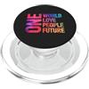 Global Unity Designs Un mondo, un solo amore, un popolo, un futuro PopSockets PopGrip per MagSafe