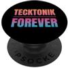2000's Dance Tecktonik Forever - Stile di danza metà anni 2000 PopSockets PopGrip Adesivo