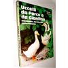 Edagricole (Bologna) Uccelli da parco e da giardino. Allevamento, riproduzione, comportamento