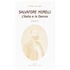 Daniela Piazza Editore Salvatore Morelli. L'Italia e la donna