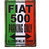 Mr.sign Fiat 500 Parking Only Targa in Metallo Targhe Cartello Retro Decorazione della Parete per Negozio Garage Casa Giardino Bar Caffetteria Ristorante Hotel