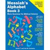CREATESPACE Messiah's Alphabet Book 3: More Grammar for Biblical Hebrew: Volume 3