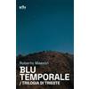 Le Lettere Scarlatte Blu temporale. Trilogia di Trieste
