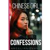 CREATESPACE Chinese Girl Confessions: Sex and Love, Asian Style