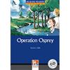 Disal Editora Operation Osprey con audio CD. Helbling Readers Blue Series Level 4. A2/B1