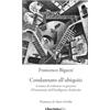 LiberatesLibri Condannato all'ubiquità: Cronaca di ordinaria in-giustizia (Il buonsenso dell'Intelligenza Artificiale)