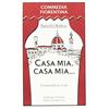 COMMEDIA FIORENTINA Casa mia, casa mia. Commedia in 3 atti