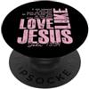 Funny Faith Quotes and Christian Humor G Amore come Gesù Giovanni 13 34 Citazione della Scrittura Cristiana Fede PopSockets PopGrip Adesivo
