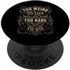 Retro western counterculture literary qu Vintage Too Weird To Live Citazione Western Ornamental Design PopSockets PopGrip Adesivo
