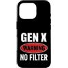 Gen X Vibe Collective Custodia per iPhone 16 Pro Avviso Gen X Nessun filtro Generazione X Attitude