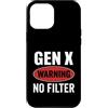 Gen X Vibe Collective Custodia per iPhone 12 Pro Max Avviso Gen X Nessun filtro Generazione X Attitude
