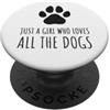Hi Doggy Solo una ragazza che ama tutti i cani - Cute Paw PopSockets PopGrip Adesivo