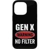 Gen X Vibe Collective Custodia per iPhone 13 Pro Avviso Gen X Nessun filtro Generazione X Attitude
