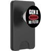 Gen X Vibe Collective Avviso Gen X Nessun filtro Generazione X Attitude PopSockets PopWallet per MagSafe