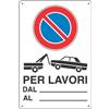 Dakota Cartello divieto di sosta lavori 60 x 40 cm