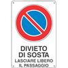 Dakota Cartello Divieto di Sosta - Lasciare Libero il Passaggio 20 x 30 cm
