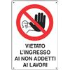 Dakota Cartello vietato ingresso non addetti ai lavori 20 x 30 cm