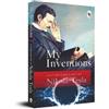 Nikola Tesla My Inventions, Autobiography of Nikola Tesla (Tascabile)