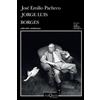 José Emilio Pac Jorge Luis Borges: Una Invitación a Su Lectura / Jor (Tascabile)