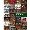 Wolfgang Verwüster PUCH. Mopeds, Roller und Kleinkrafträder (Copertina rigida)