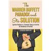 Symeon Romylos The Warren Buffett Paradox and Its Solution (Tascabile)