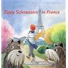 Mica Jorgensen Zippy Schnauzers in France (Copertina rigida)