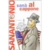 PANNARRATIVA Al Cappone. Romanzo purificante e leggermente afrodisiaco