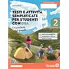 Edizioni Scolastiche Bruno Mondadori L'avventura più grande. Testi e attività adattati per studenti con DSA. Per la Scuola media. Con e-book. Con espansione online (Vol. 2)