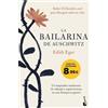 Booket La bailarina de Auschwitz: Una inspiradora historia de valentía y supervivencia. Edición limitada a precio especial