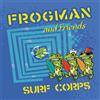 Frogman And Friends Surf Corps (CD)