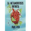 HarperCollins La metamorfosis infinita (The infinite metamorphosis - Spanish Edition): Anatomia De Una Venganza