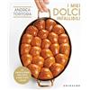 GRIBAUDO I miei dolci infallibili. La pasticceria per tutti e per tutti i gusti