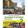 Atlas Quando è storia. Storia su misura. Per la Scuola media. Con ebook. Con espansioni online. Storia moderna (Vol. 2)