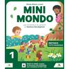 MONDADORI SCUOLA Minimondo. Tutto maiuscolo. Per la 1ª classe elementare. Con e-book. Con espansione online (Vol. 1)
