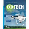 SEI Ecotech. Tecnologia per tutti. Strumenti complementari per la didattica inclusiva. Per la Scuola media. Con e-book. Con espansione online