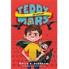 Molly B. Burnham Teddy Mars Book #3: Almost An Outlaw (Tascabile) Teddy Mars