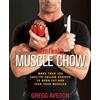 Gregg Avedon Editors of Men's Health Magazi Men's Health Muscle Chow (Tascabile)
