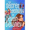 Lauren Barnholdt The Secret Identity of Devon Delaney (Tascabile) Devon Delaney