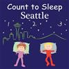 Mark Jasper Adam Gamble Count To Sleep Seattle (Libro di cartone) Count To Sleep